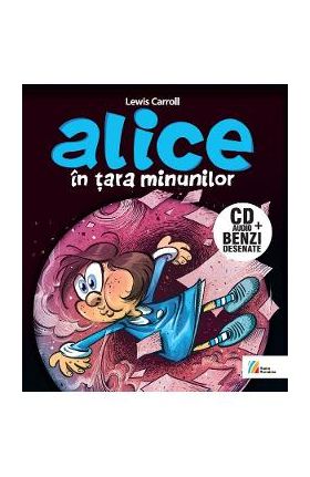 Alice in Tara Minunilor CD + carte - Lewis Carroll