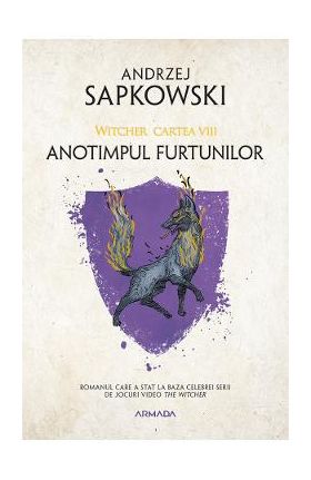 Anotimpul furtunilor. Seria Witcher Vol.8 - Andrzej Sapkowski