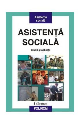 Asistenta sociala. Studii si aplicatii