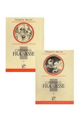 Capitanul Fracasse. Vol.1+2 - Theophile Gautier