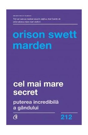 Cel mai mare secret - Orison Swett Marden