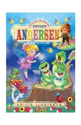 Cele mai frumoase povesti - Hans Christian Andersen