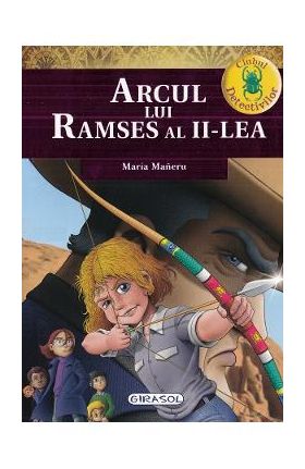 Clubul detectivilor. Arcul lui Ramses al II-lea - Maria Maneru