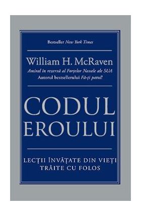 Codul eroului - William H. McRaven