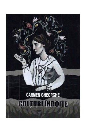 Colturi indoite - Carmen Gheorghe