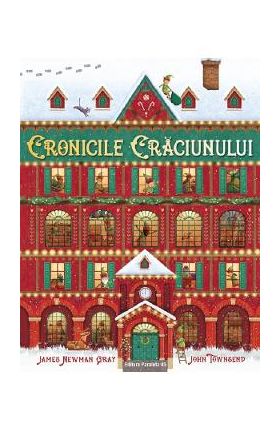 Cronicile Craciunului - John Townsend, James Newman Gray