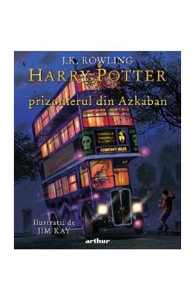 Harry Potter si prizonierul din Azkaban - J. K. Rowling