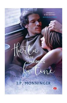 Harta care ma duce la tine - J.P. Monninger