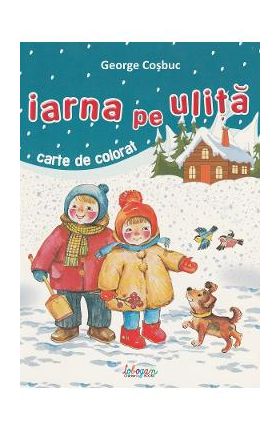 Iarna pe ulita - George Cosbuc