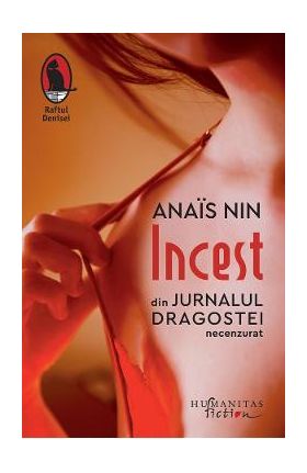 Incest. Din jurnalul dragostei, necenzurat - Anais Nis
