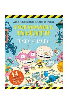 Ingenioasele inventii ale lui Tatu si Patu - Aino Havukainen, Sami Toivonen
