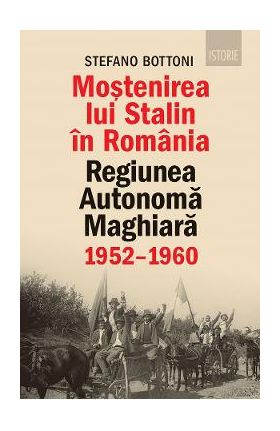Mostenirea lui Stalin - Stefano Bottoni