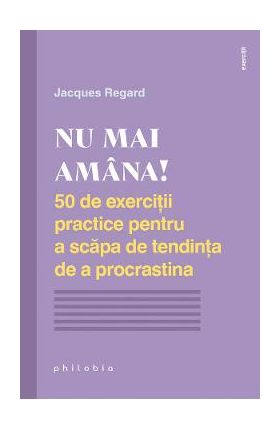 Nu mai amana! - Jacques Regard