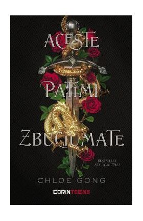 Aceste patimi zbuciumate - Chloe Gong