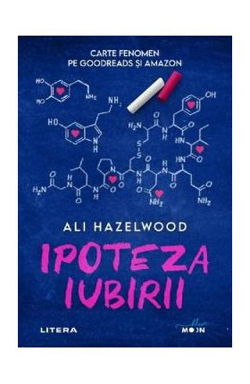 Ipoteza iubirii - Ali Hazelwood