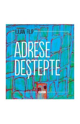 Adrese destepte - Iulian Filip