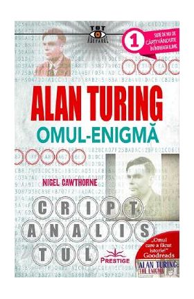 Alan Turing, Omul-Enigma - Nigel Cawthorne