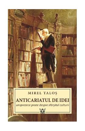 Anticariatul de idei - Mirel Talos