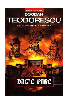 Dacic Parc - Bogdan Teodorescu