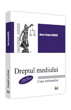 Dreptul mediului - Anca Ileana Dusca