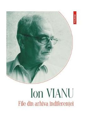 File din arhiva indiferentei - Ion Vianu