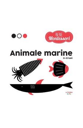 Bebe Montessori. Animale marine (0-12 luni)