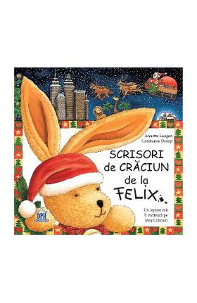 Scrisori de Craciun de la Felix - Annette Langen