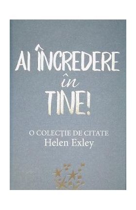 Ai incredere in tine! - Helen Exley