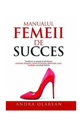Manualul femeii de succes - Andra Olarean