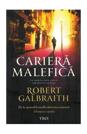 Cariera malefica - Robert Galbraith