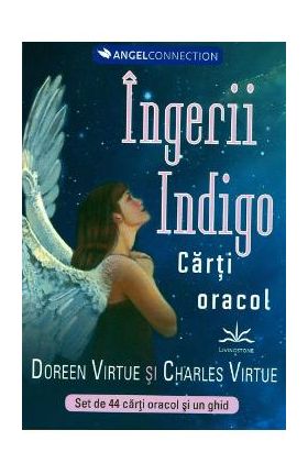 Ingerii Indigo. Carti oracol - Doreen Virtue, Charles Virtue