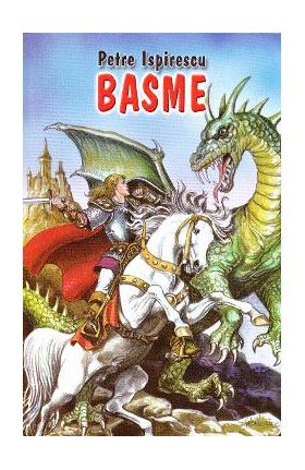 Basme - Petre Ispirescu