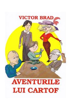 Aventurile lui Cartof - Victor Brad