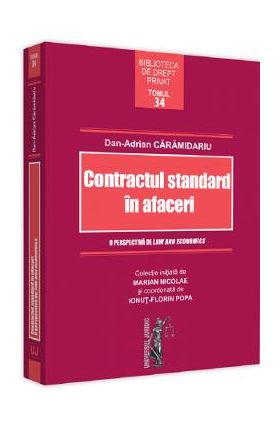 Contractul standard in afaceri. O perspectiva de law and economics - Dan-Adrian Caramidariu