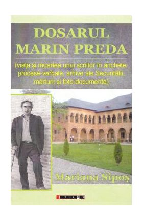 Dosarul Marin Preda - Mariana Sipos