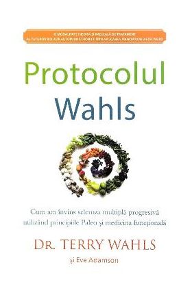 Protocolul Wahls - Terry Wahls, Eve Adamson