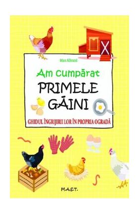 Am cumparat primele gaini - Max Albrand