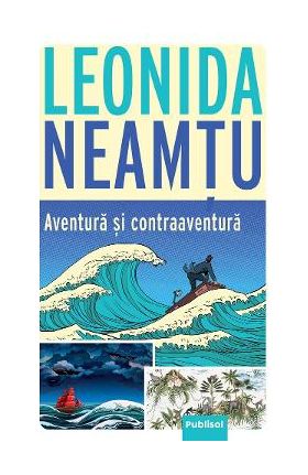 Aventura si contraaventura - Leonida Neamtu