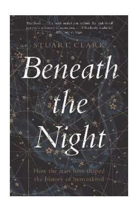 Beneath the Night - Stuart Clark