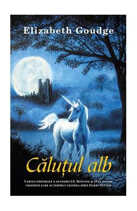 Calutul alb - Elizabeth Goudge