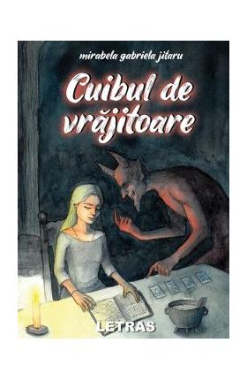 Cuibul de vrajitoare - Mirabela Gabriela Jitaru