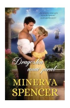 Dragostea unui pirat - Minerva Spencer