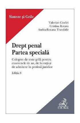 Drept penal. Partea speciala Ed.8 - Valerian Cioclei, Cristina Rotaru, Andra-Roxana Trandafir