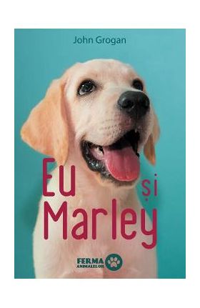 Eu si Marley - John Grogan