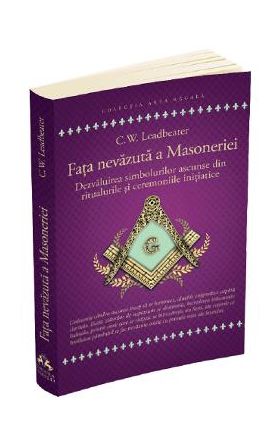 Fata nevazuta a Masoneriei - C.W. Leadbeater