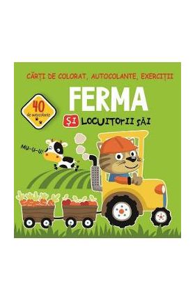 Ferma si locuitorii sai. Carti de colorat, autocolante, exercitii - Gheorghe Ghetu