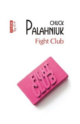 Fight Club - Chuck Palahniuk