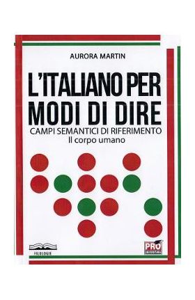 L'italiano per modi di dire - Aurora Martin