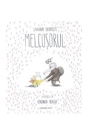 Melcusorul - Lavinia Braniste