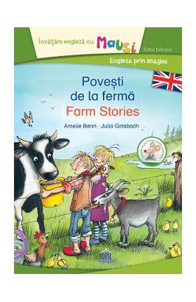 Povesti de la ferma. Farm Stories - Amelie Benn, Julia Ginsbach